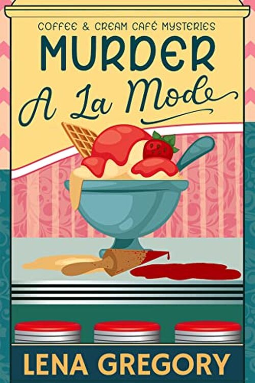 Murder A La Mode by Lena Gregory
