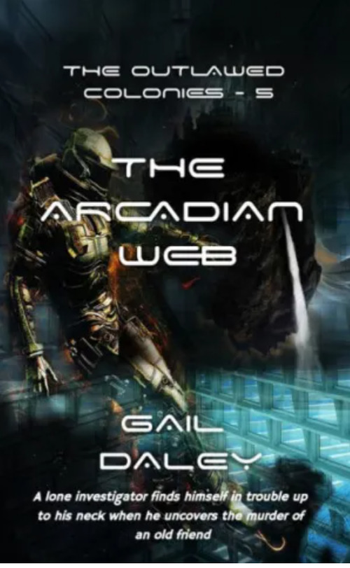 The Arcadian Web by Gail Daley