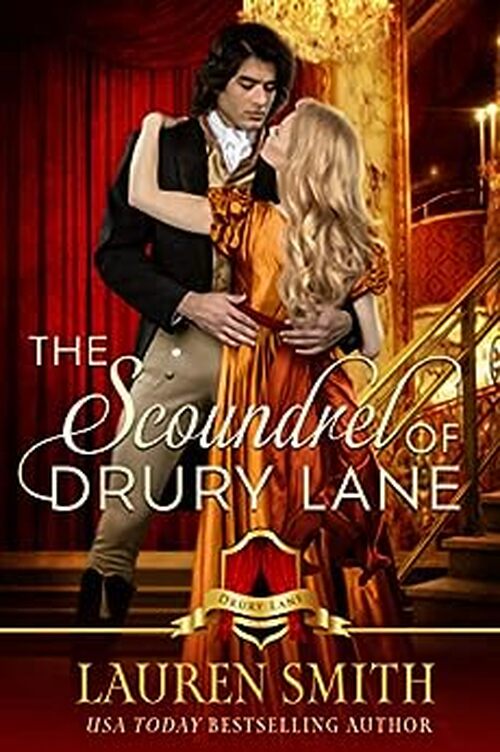 The Scoundrel of Drury Lane by Lauren Smith