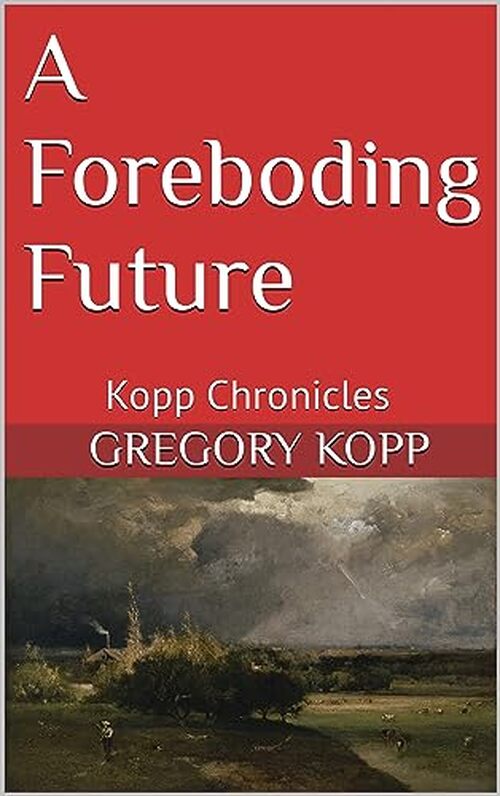 A FOREBODING FUTURE