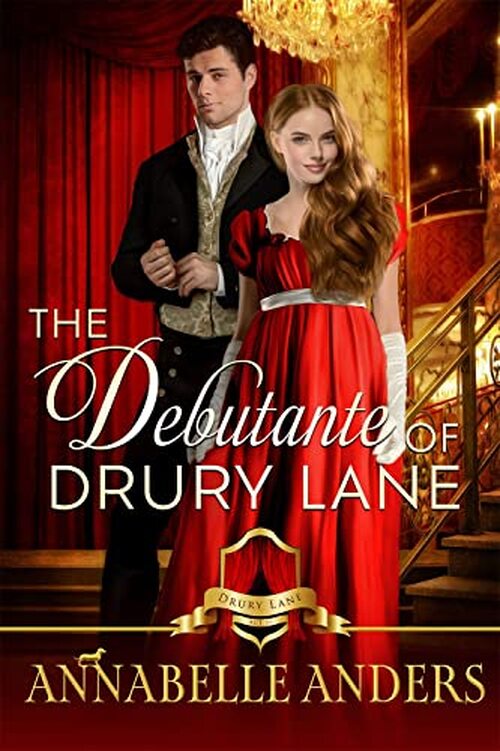 The Debutante of Drury Lane by Annabelle Anders