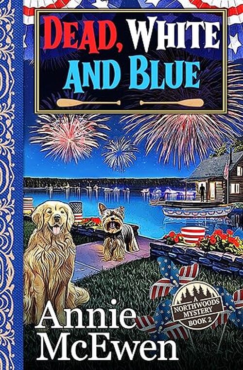 Dead, White, and Blue by Annie McEwen
