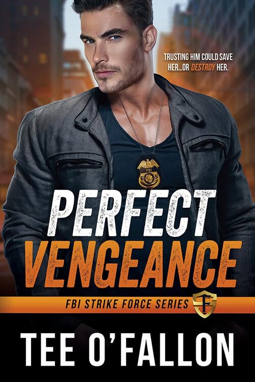 Perfect Vengeance by Tee O'Fallon