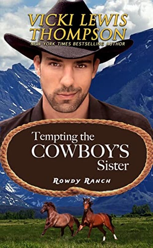 Tempting the Cowboy's Sister by Vicki Lewis Thompson