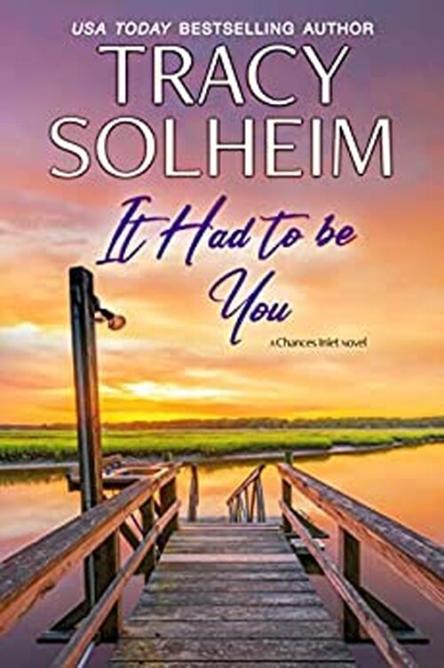 It Had To Be You by Tracy Solheim