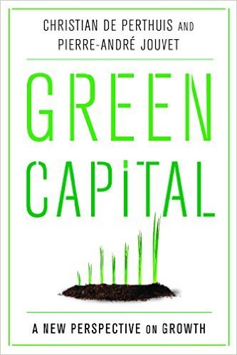Green Capital by Christian De Perthuis