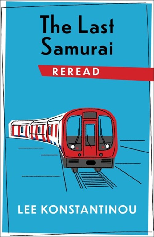 The Last Samurai Reread by Lee Konstantinou