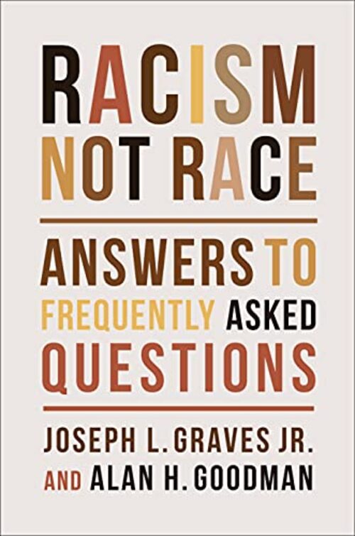 Racism, Not Race by Joseph L. Graves Jr.
