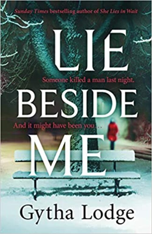 Lie Beside Me by Gytha Lodge