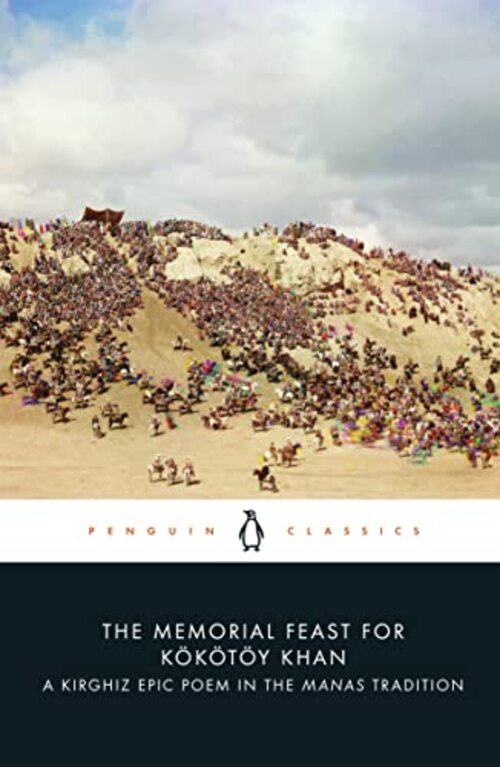 The Memorial Feast for Kökötöy Khan by Saghïmbay Orozbaq Uulu