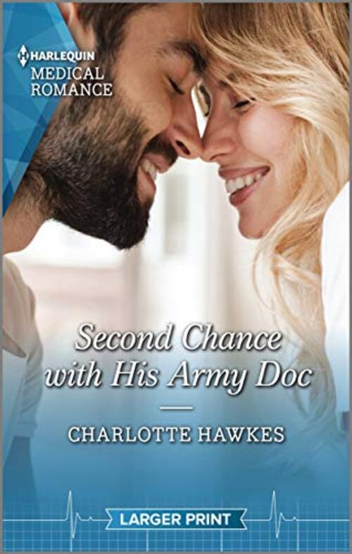 Second Chance with His Army Doc by Charlotte Hawkes