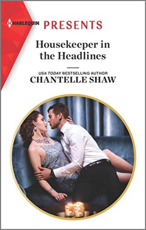 Housekeeper in the Headlines by Chantelle Shaw