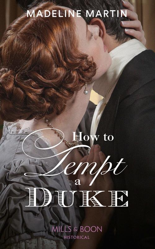 How to Tempt a Duke by Madeline Martin