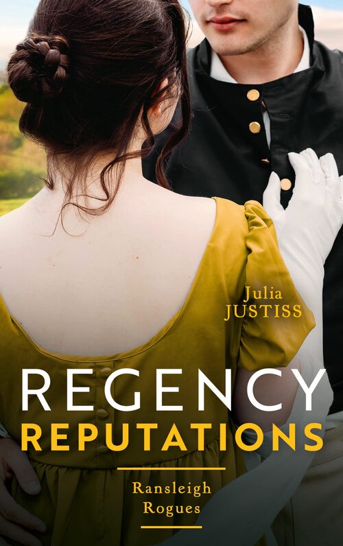 Regency Reputations by Julia Justiss