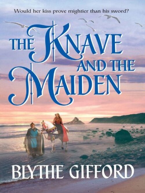 The Knave And The Maiden by Blythe Gifford