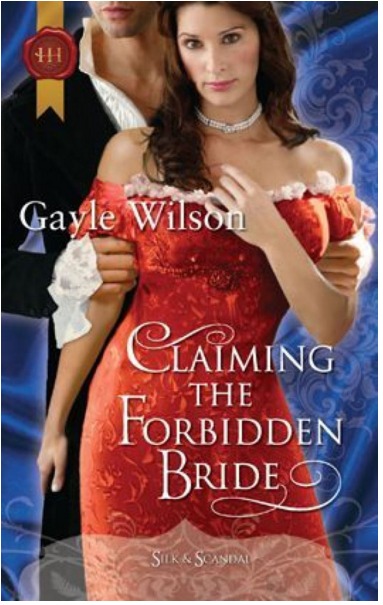 Claiming The Forbidden Bride by Gayle Wilson