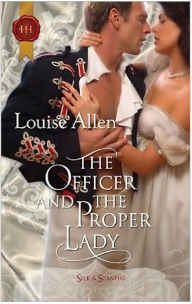The Officer And The Proper Lady by Louise Allen