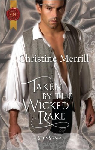 Taken By The Wicked Rake by Christine Merrill