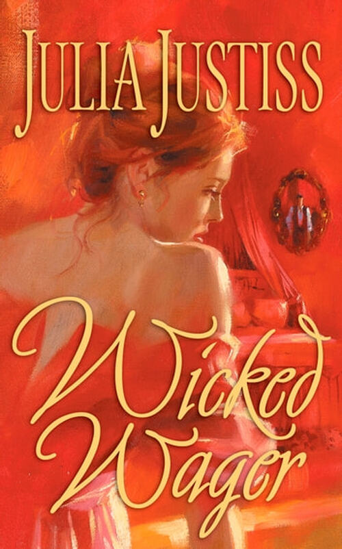 Wicked Wager by Julia Justiss