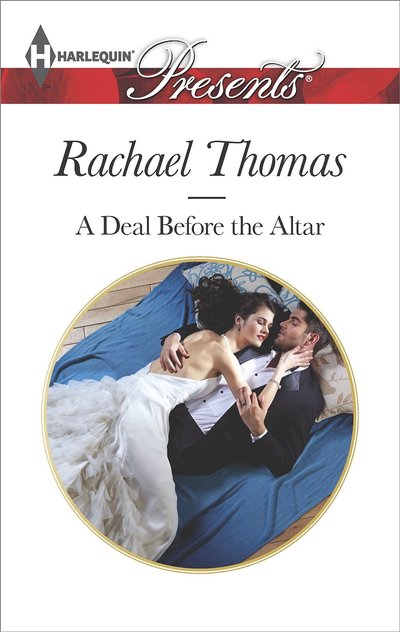 Excerpt of A Deal Before The Altar by Rachael Thomas