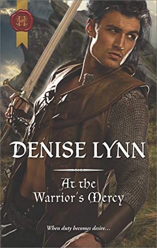 At the Warrior's Mercy by Denise Lynn