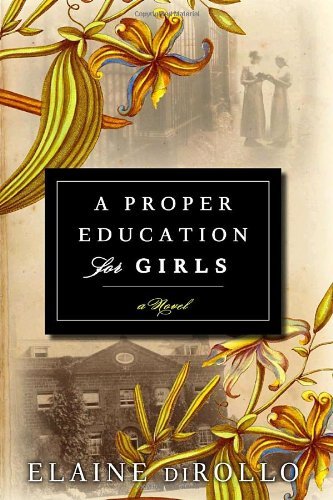 A Proper Education for Girls by Elaine diRollo