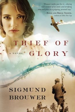 Thief of Glory by Sigmund Brouwer