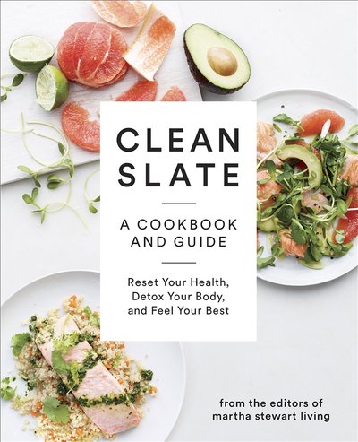 Clean Slate by Editors of Martha Stewart Living