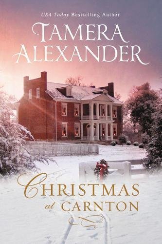 Christmas at Carnton by Tamera Alexander