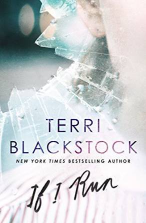 If I Run by Terri Blackstock
