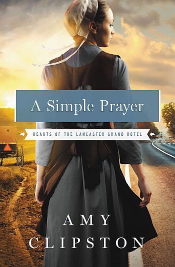 A Simple Prayer by Amy Clipston