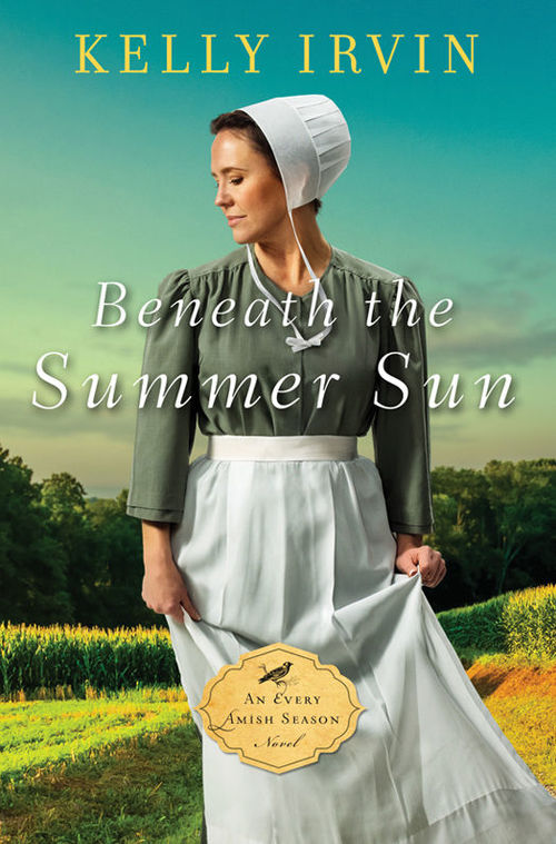 Excerpt of Beneath the Summer Sun by Kelly Irvin