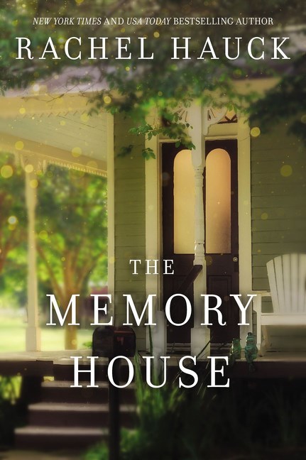 The Memory House by Rachel Hauck