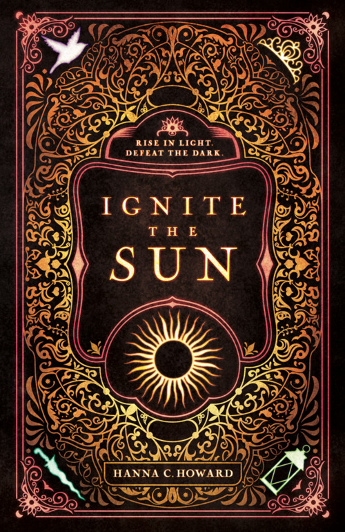 Ignite the Sun by Hanna C. Howard