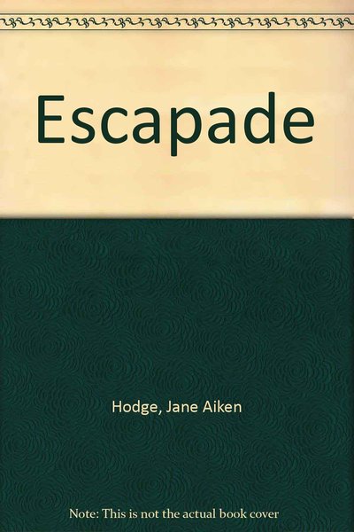 Escapade by Jane Aiken Hodge