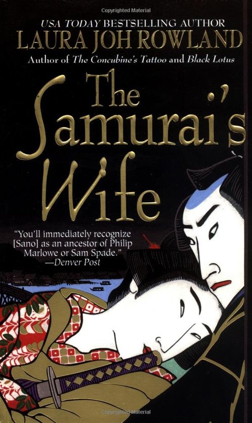 The Samurai's Wife by Laura Joh Rowland
