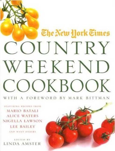 The New York Times Country Weekend Cookbook by Linda Amster