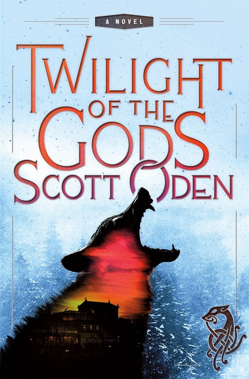 Twilight of the Gods by Scott Oden