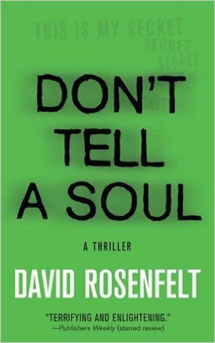 Don't Tell a Soul by David Rosenfelt