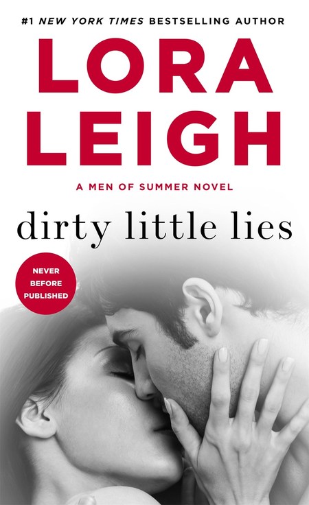 Dirty Little Lies by Lora Leigh