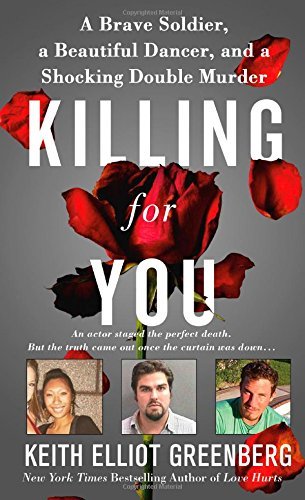 Killing for You by Keith Elliot Greenberg