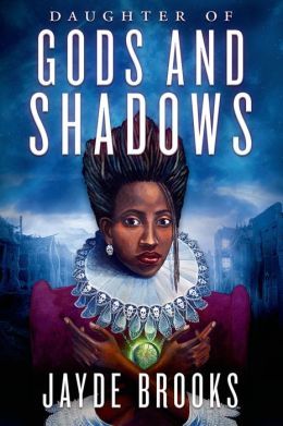 Daughter of Gods and Shadows by Jayde Brooks