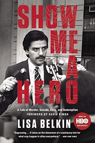 Show Me a Hero by Lisa Belkin