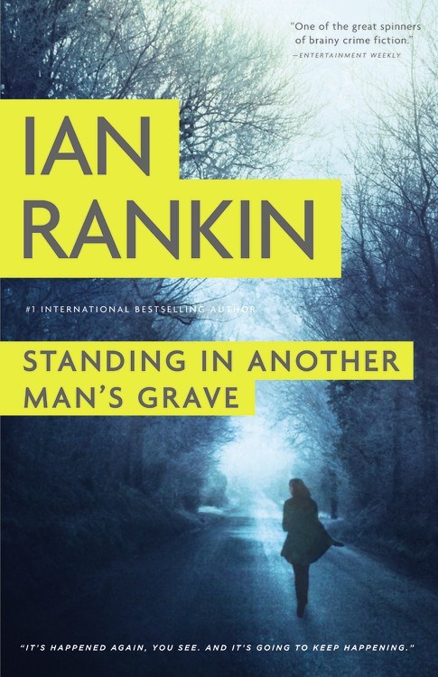Standing In Another Man's Grave by Ian Rankin