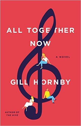 All Together Now by Gill Hornby