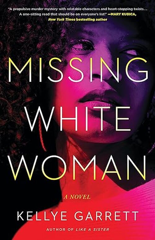 Missing White Woman by Kellye Garrett