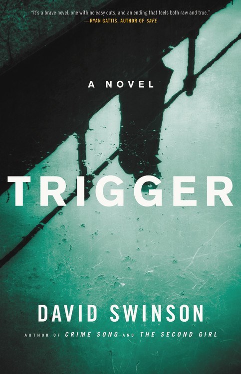 Trigger by David Swinson
