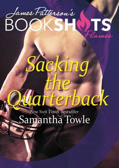 Sacking the Quarterback by Samantha Towle