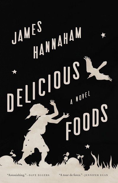 Delicious Foods by James Hannaham