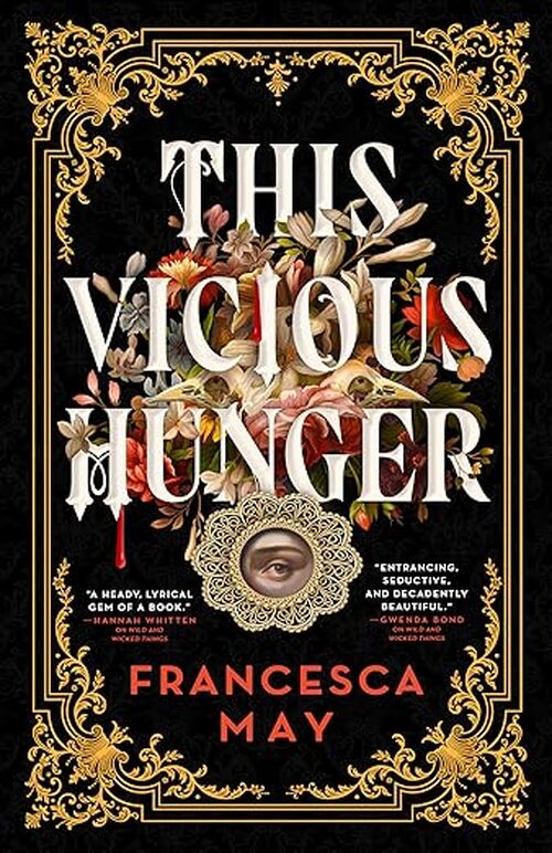 This Vicious Hunger by Francesca May